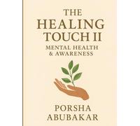 The Healing Touch II: Mental Health & Awareness