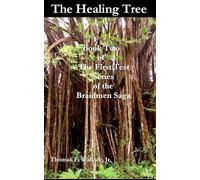 The Healing Tree: Book Two of The First Test series of the Braidmen Saga