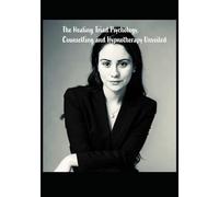 The Healing Triad Psychology, Counselling, and Hypnotherapy Unveiled