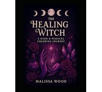 The Healing Witch: Tree Mandalas (Midnight Coloring Club)