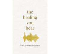 The Healing You Hear