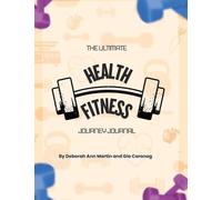 The Health and Fitness Journey Journal (color)