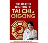 The Health Benefits of Tai Chi & Qigong