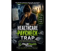 The Healthcare Paycheck Trap: Why High Earners Stay Financially Stressed and How to Finally Build Wealth