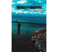 The Healthy Narcissist