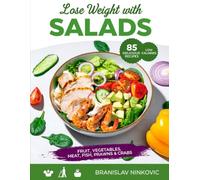 The Healthy Salad Bible: 85 Low-Calorie Salads for Weight Loss