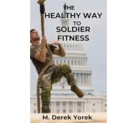 The Healthy Way to Soldier Fitness