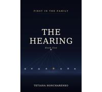 The Hearing: Book One of First in the Family