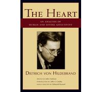 The Heart - An Analysis of Human and Divine Affectation