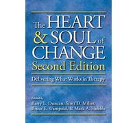 The Heart and Soul of Change: Delivering What Works in Therapy