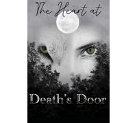 The Heart at Death's Door
