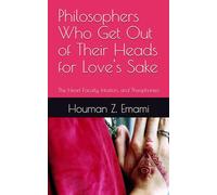 The Heart Faculty, Intuition, and Theophanies: Philosophers Who Get Out of Their Heads for Love's Sake