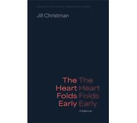 The Heart Folds Early: A Memoir (American Lives)