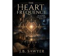 The Heart Frequency: The Jacobson Frequency Series - Book 4
