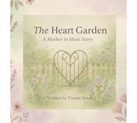 The Heart Garden
