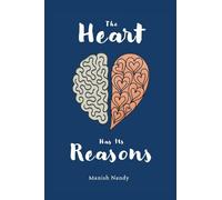 The Heart Has its Reasons