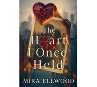 The Heart I Once Held