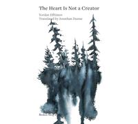 The Heart Is Not a Creator