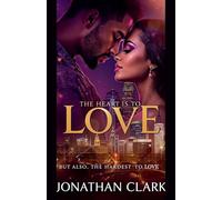 The Heart is to love, but also the Hardest to Love