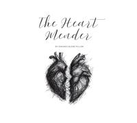 The Heart Mender: a story of love, restoration and healing