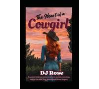 The Heart of a Cowgirl: A Small Town Second Chance Romance (The Queens of Moonshine)