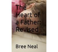 The Heart of a Father: Revised