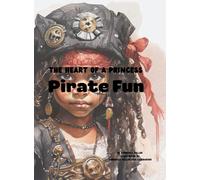 The Heart of a Princess: Pirate Fun: 1