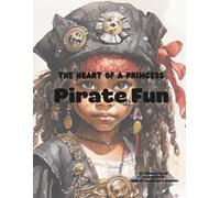 The Heart of a Princess: Pirate Fun