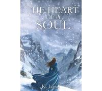 The Heart Of A Soul: A Dark Fantasy of Angels, Demons, and a Soul Caught Between Them | Book 2 of 3 (The Soul Trials)