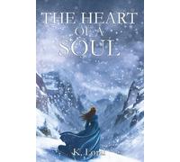 The Heart Of A Soul: A Dark Fantasy of Angels, Demons, and a Soul Caught Between Them | Book 2 of 3 (The Soul Trials)
