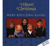 The Heart of Christmas: More Kid's Sing-along