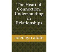 The Heart of Connection: Understanding in Relationships