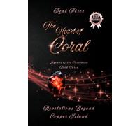 The Heart of Coral (Black Edition): Revelations Beyond Copper Island (Legends of the Caribbean (Black Edition))