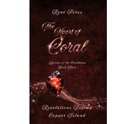 The Heart of Coral: Revelations Beyond Copper Island: 3 (Legends of the Caribbean)