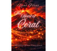 The Heart of Coral: Revelations (Legends of the Caribbean)