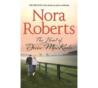The Heart Of Devin Mackade (The MacKade Brothers, Book 3)
