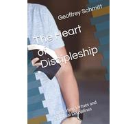 The Heart of Discipleship: Integrating Virtues and Spiritual Disciplines