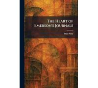 The Heart of Emerson's Journals