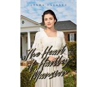 The Heart of Hartley Mansion