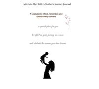 The Heart of Her: A journey for Moms to reflect on Life before, During and After Motherhood