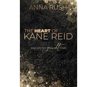 The Heart of Kane Reid - Was ich nie gesucht habe: Boss-Romance (Fallen Boss Tales)