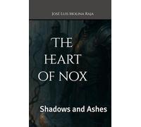 The Heart of Nox: Shadows and Ashes