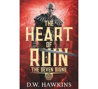 The Heart of Ruin (The Seven Signs)