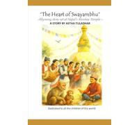 The Heart of Swayambhu: -Rhyming story set at Nepal’s Monkey Temple -