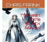 The Heart of the Black Raven