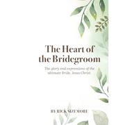 The Heart of the Bridegroom