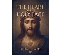 The Heart of the Holy Face