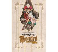 The Heart Of The Ivory Queen: Bonded