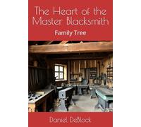 The Heart of the Master Blacksmith: Family Tree