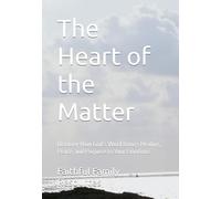 The Heart of the Matter: Discover How God’s Word Brings Healing, Peace, and Purpose to Your Emotions